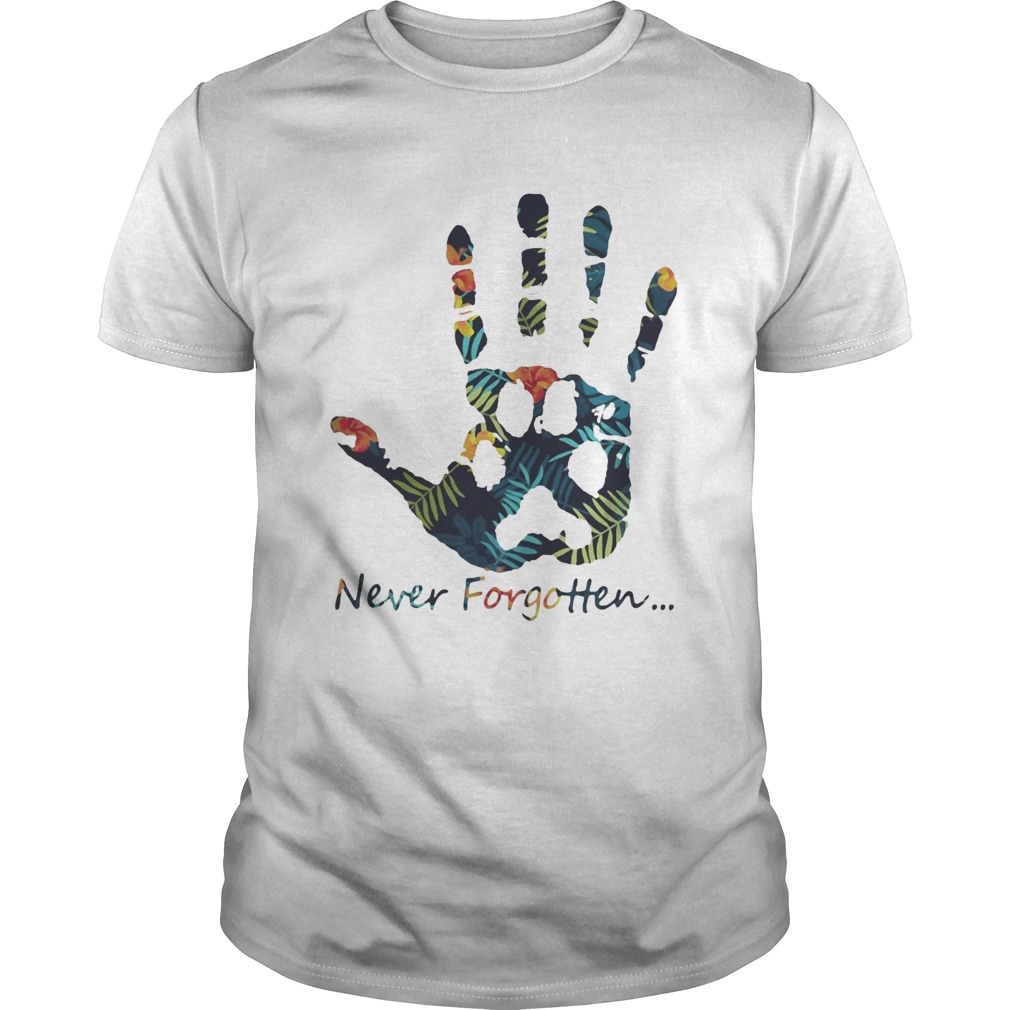 Human hand and animal paw never forgotten shirt