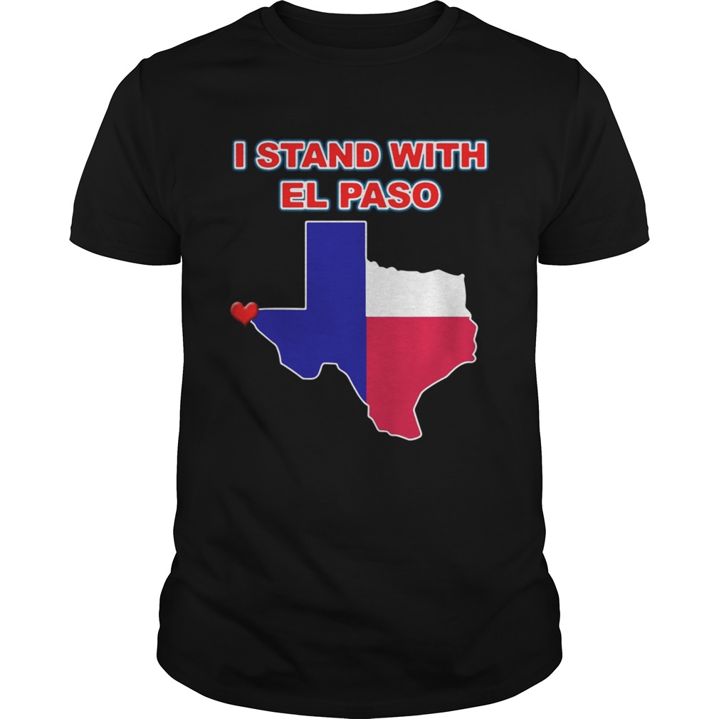 I stand with El Paso Texas shirt