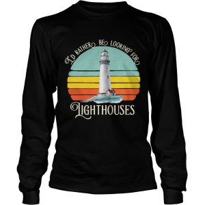 Id rather be looking for lighthouses vintage longsleeve tee