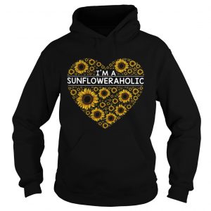 Im a Sunflower a holic hoodie