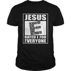 Jesus rated E for everyone unisex