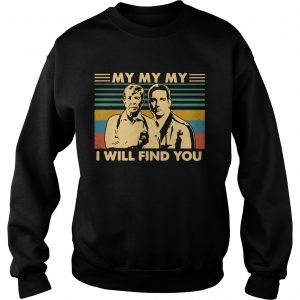 Joe Kenda and Carl Marino my my my I will find you vintage sweatshirt