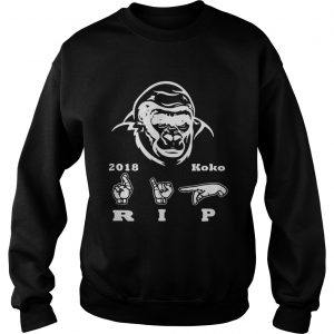 Koko Gorilla RIP 2018 sign language sweatshirt