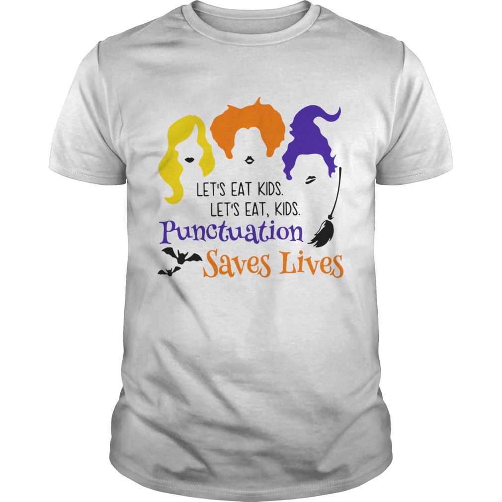 Let’s eat kids let’s eat kids punctuation saves lives hocus pocus shirt