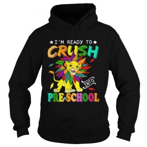 Lion Im ready to crush preschool hoodie