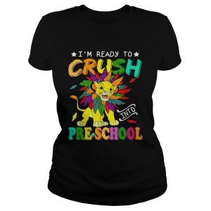 Lion Im ready to crush preschool ladies tee