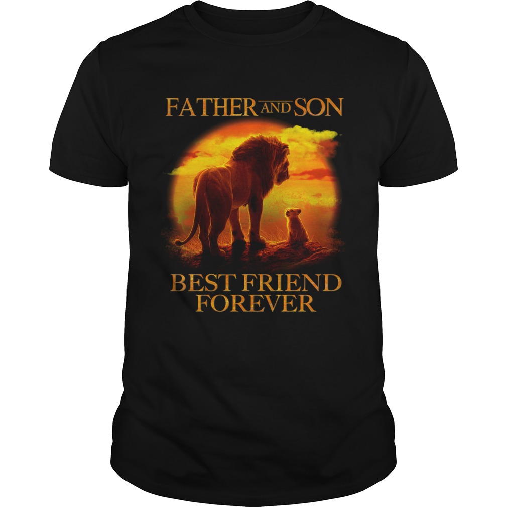 Lion King Father And Son Best Friend Forever shirt