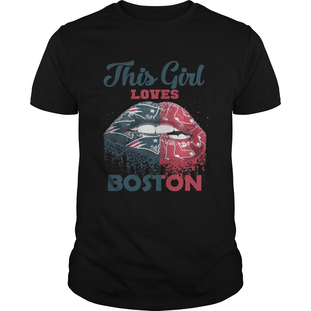 Lip this girl loves Boston shirt