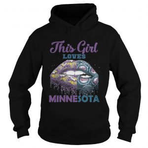 Lip this girl loves Minnesota hoodie