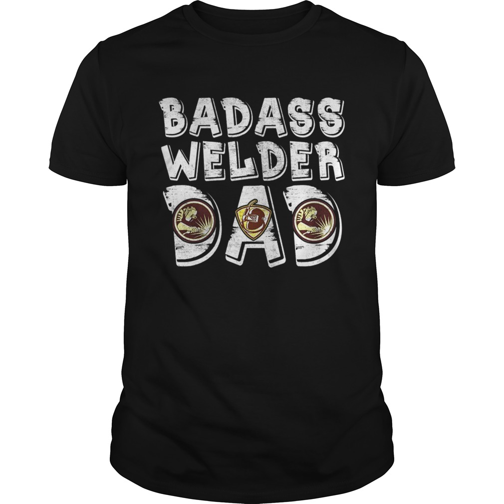 Mens Badass Welder Dad TShirt