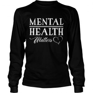 Mental health matters longsleeve tee