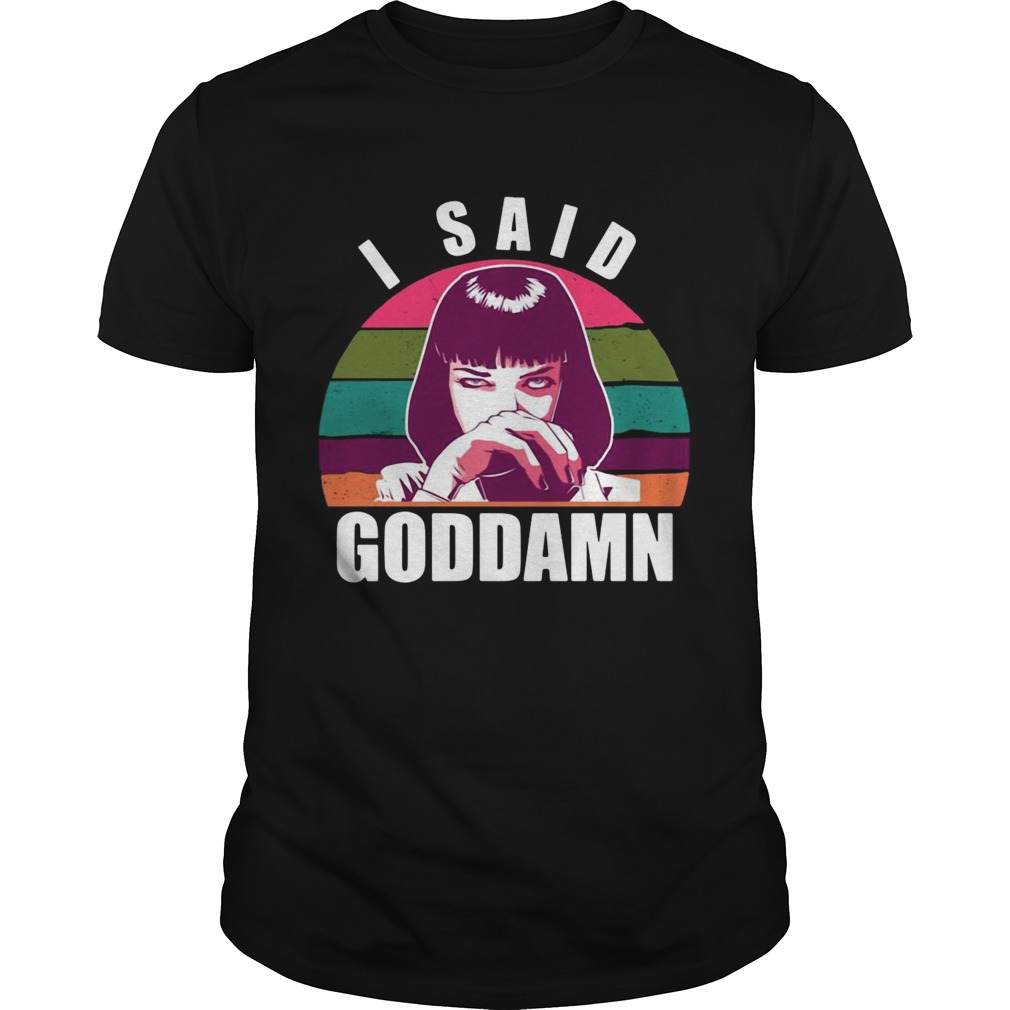 Mia Wallace I said goddamn vintage shirt