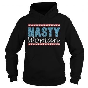 Nasty Women Vote Funny hoodie