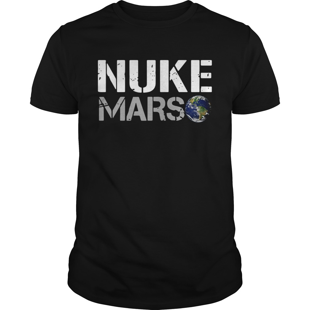 Nuke Mars Elon Musk shirt