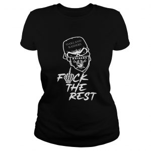 Oakland Raiders fuck the rest ladies tee