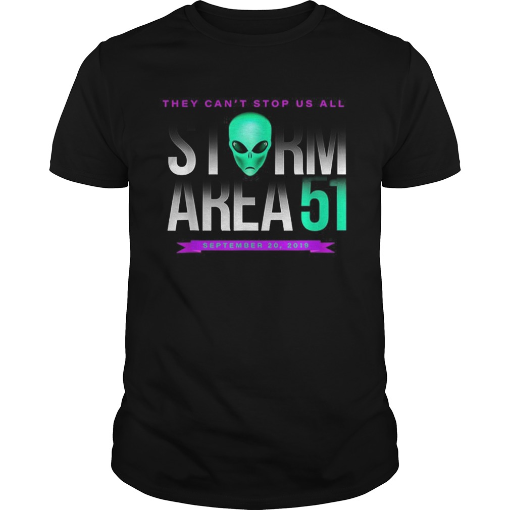 Official They Cant Stop Us All Storm Area 51 shirt