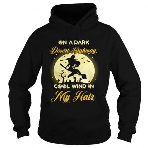 On a dark desert highway cool wind in my hair Halloween hoodie