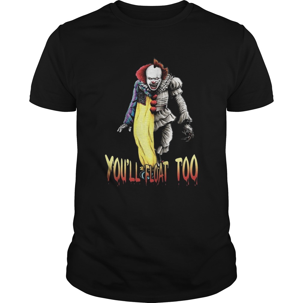 Pennywise youll float too shirt