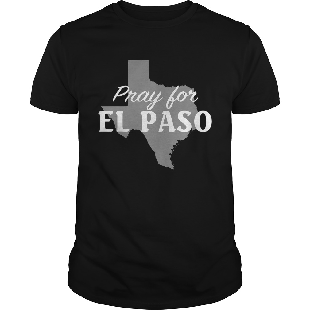 Pray for El Paso Texas Map Shirt