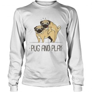 Pug and play longsleeve tee