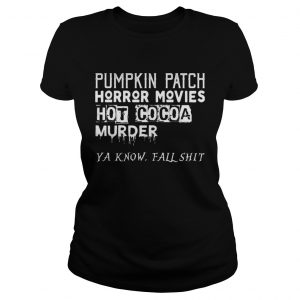 Pumpkin Patch Horror Movies Hot Cocoa Murder ladies tee