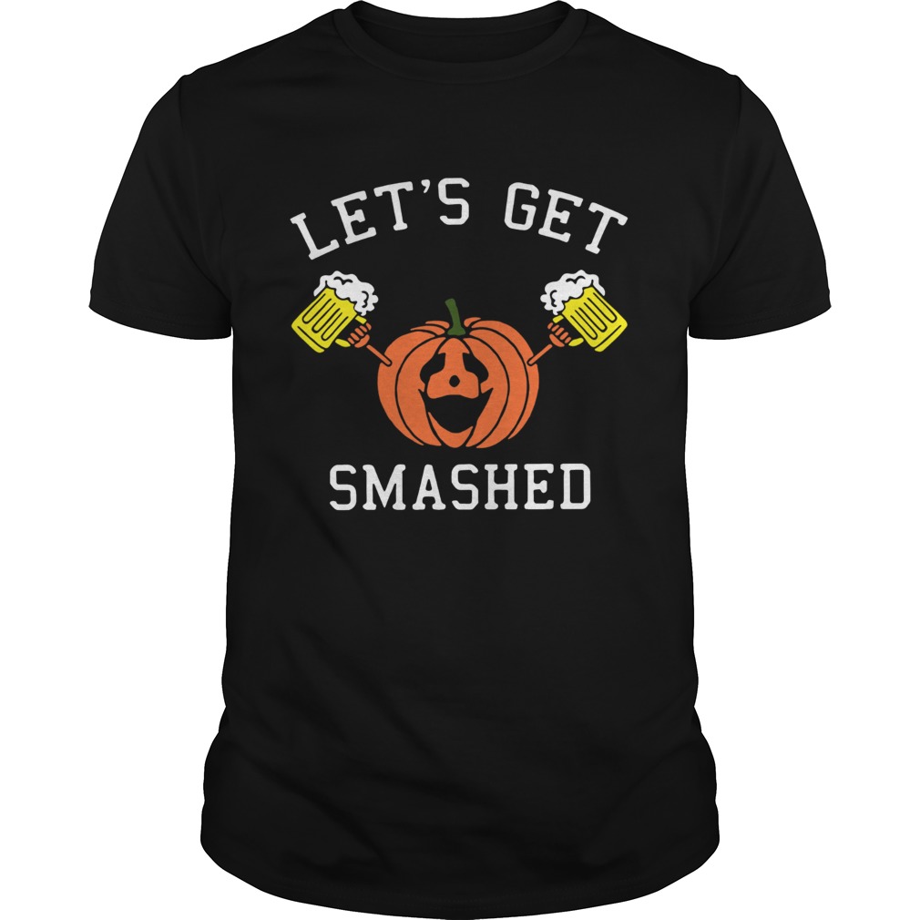 Pumpkin lets get smashed shirt