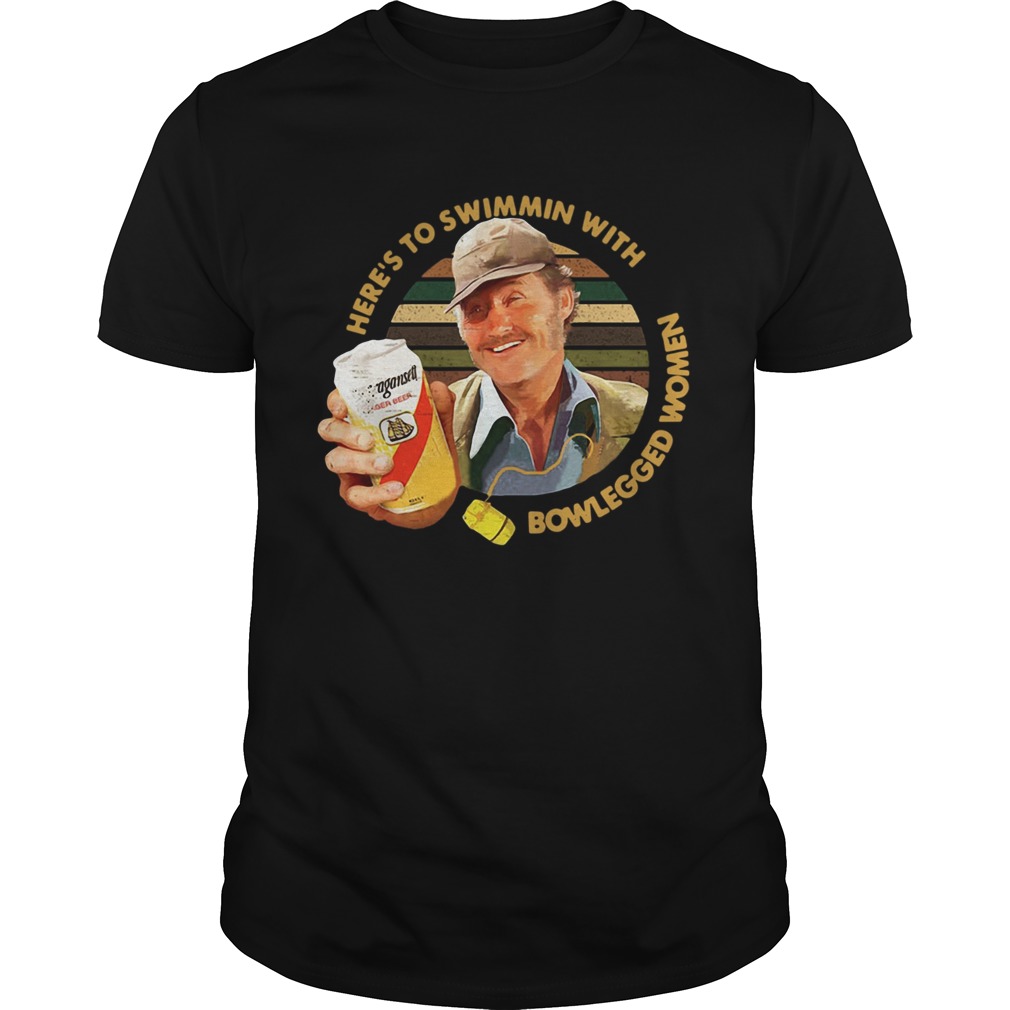 Quint Jaws Heres to swimmin with bowlegged women shirt