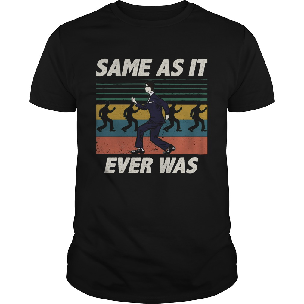 Same as it ever was vintage shirt