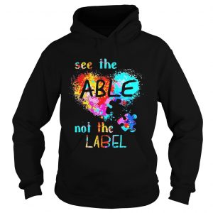 See The Able Not The Label Autism Heart Colorful Splash hoodie