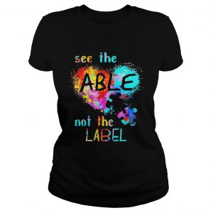 See The Able Not The Label Autism Heart Colorful Splash ladies tee