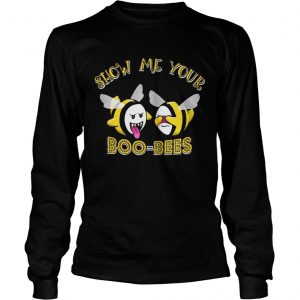 Show me your boo bees longsleeve tee