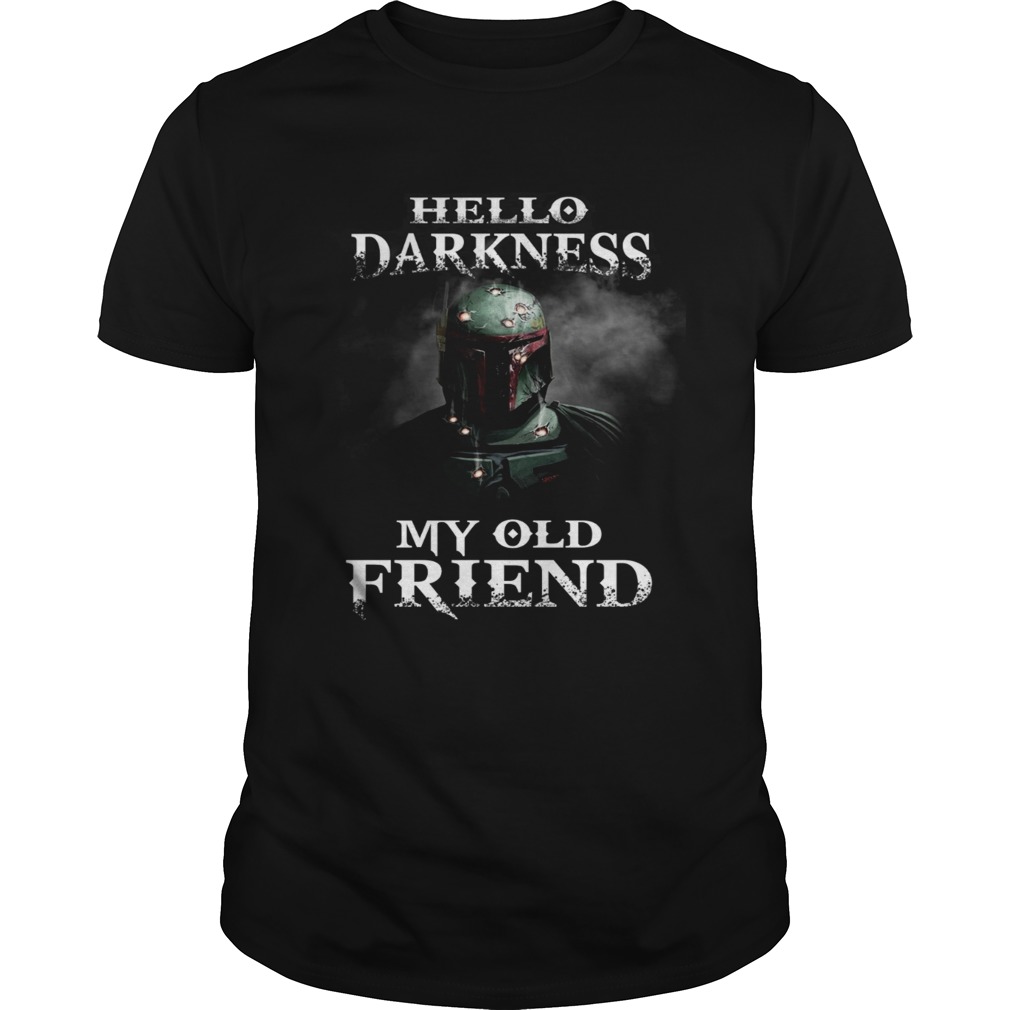 Star Wars Boba Fett Hello Darkness My Old Friend shirt