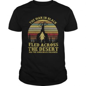 The man in black fled across the desert and the gunslinger followed unisex