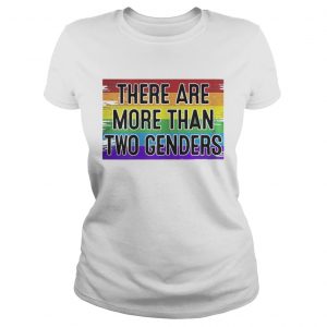 There Are More Than Two Genders ladies tee