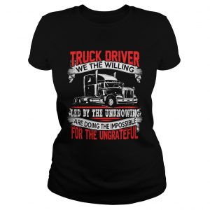 Truck Drivers Fun Truckers Trucking ladies tee