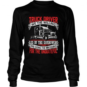 Truck Drivers Fun Truckers Trucking longsleeve tee