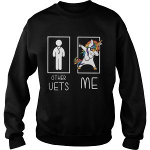 Unicorn dabbing other vets me sweatshirt