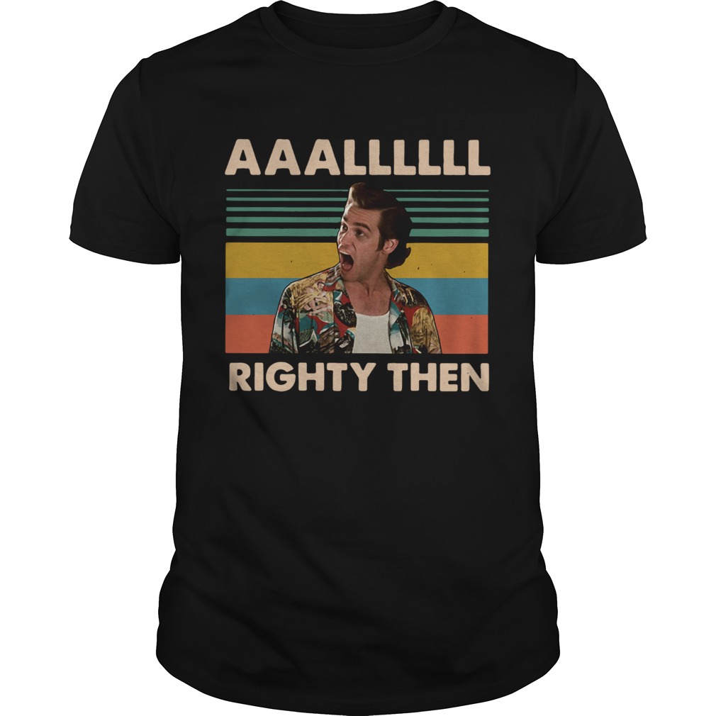 Vintage Ace Ventura Allll righty then shirt