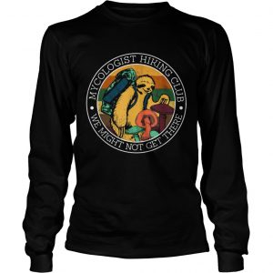 Vintage Mycologist Hiking Club We Might Not Get There Sloth Mushroom longsleeve tee