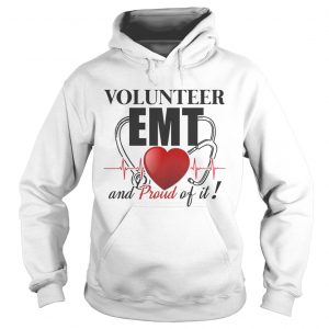 Volunteer EMT And Pround Of It hoodie