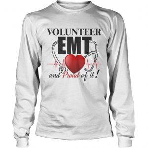 Volunteer EMT And Pround Of It longsleeve tee