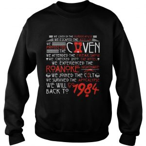 We lived in the murder house we escaped the asylum we protected caven sweatshirt