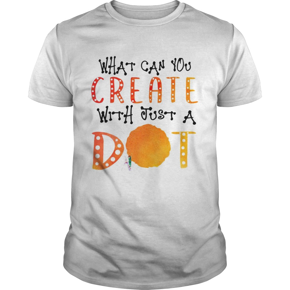 What Can You Create With Just A Dot T-Shirt