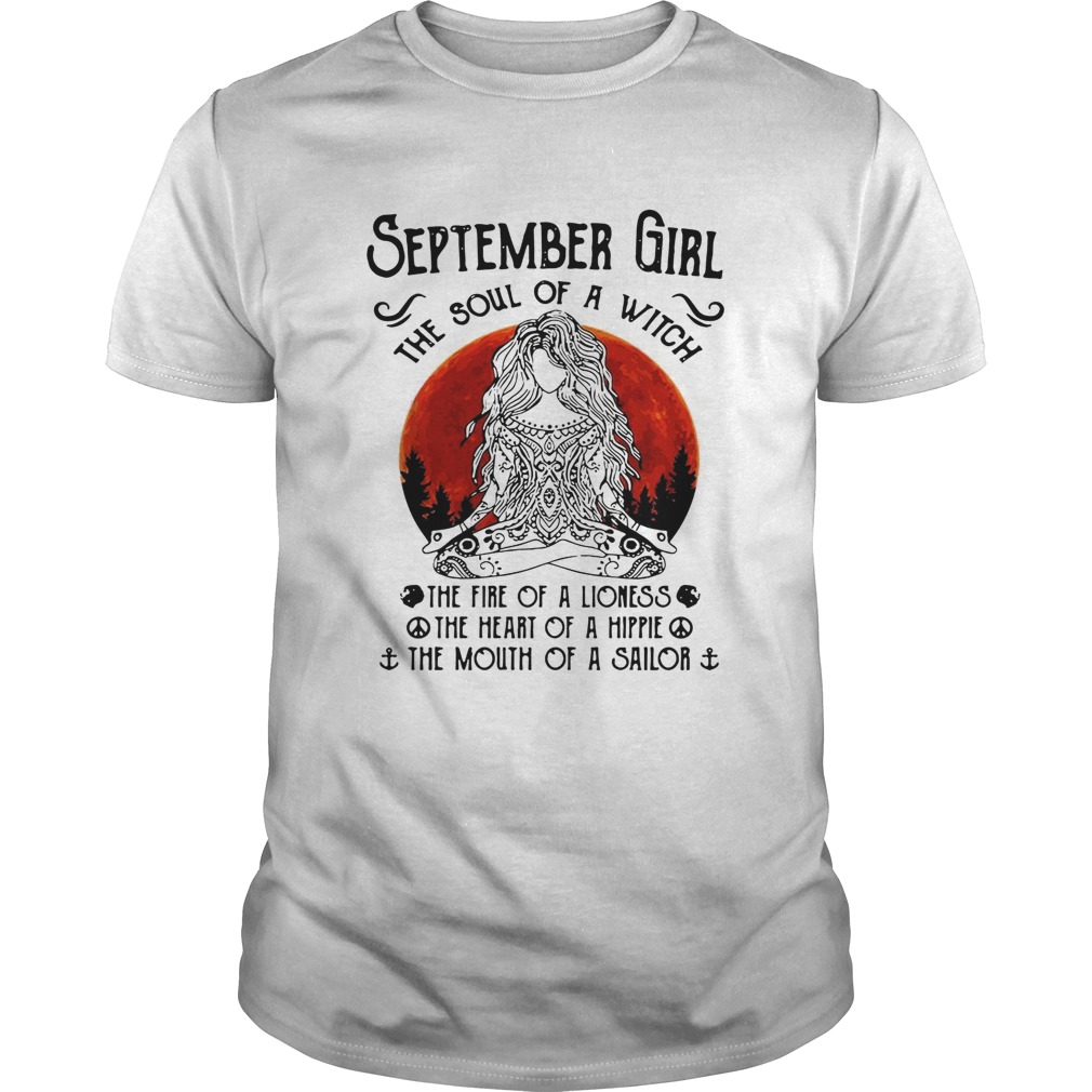 Yoga September girl the soul of a witch the fire of a lioness the heart of a hippie shirt