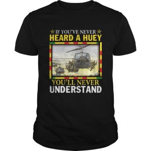 Air Force If youve never heard a huey youll never understand unisex