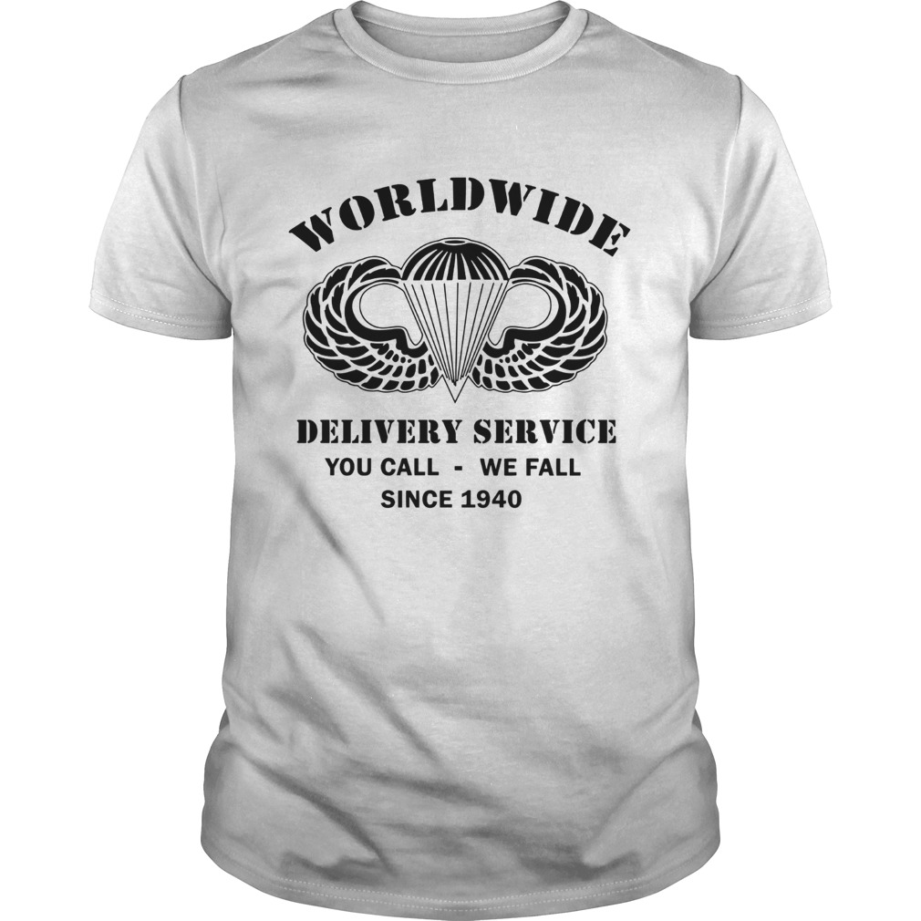 AirBorne Wings Logo Worldwide delivery service you call we call since 1940 shirt