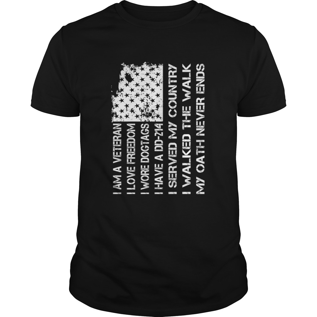 American Veteran Love Freedom Wore Dogtags Have A DD214 Proud Shirt