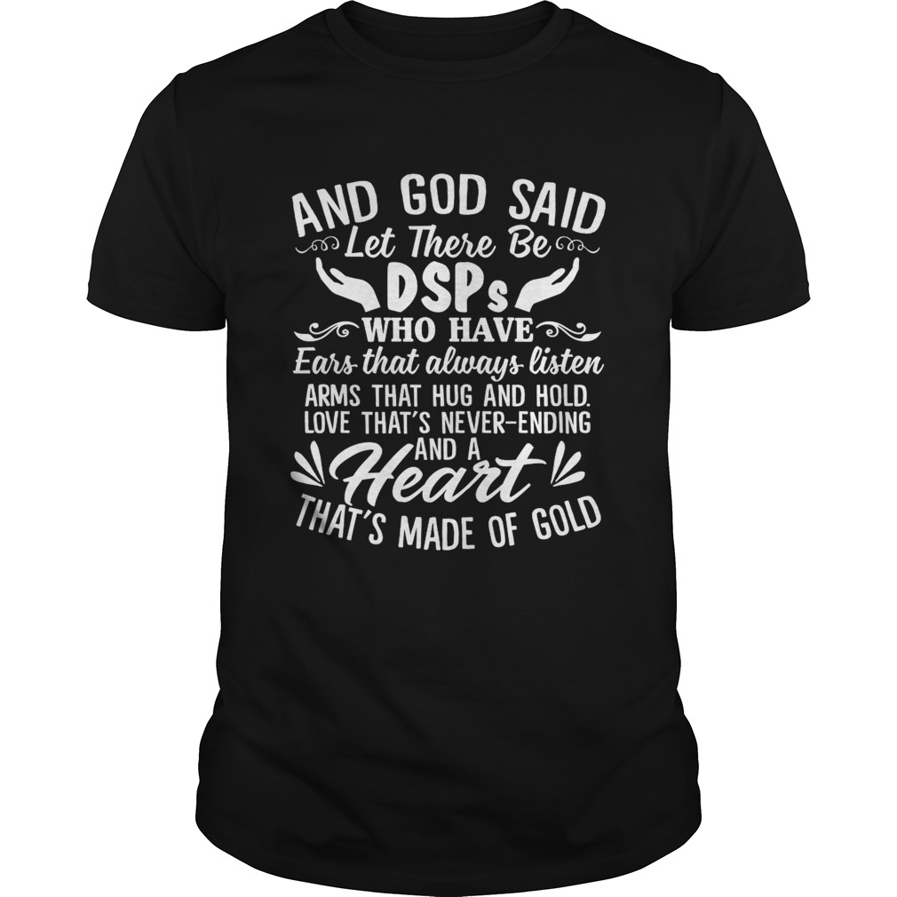 And God Said Let There Be Direct Support Professionals Who Have Ears That Always Listen Shirt