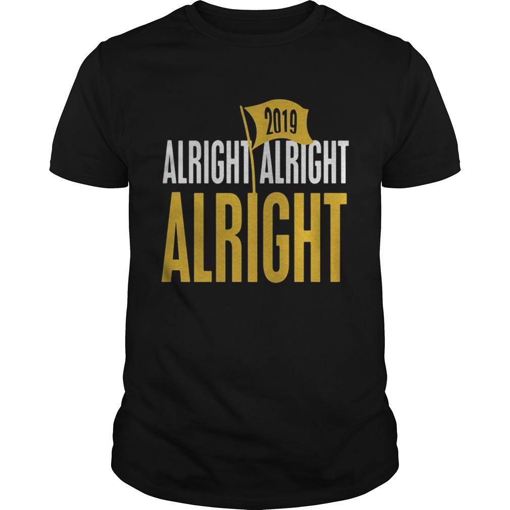 Baton Rouge football alright alright alright 2019 shirt