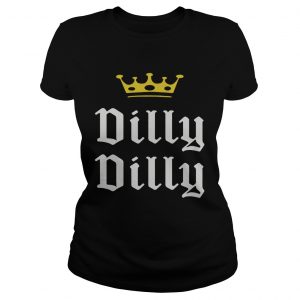 Beer Drinking Dilly Dilly Crown ladies tee